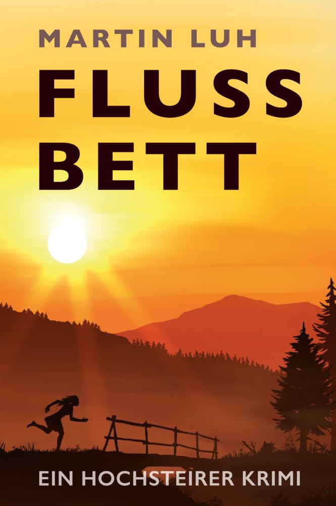 Flussbett - Ein Hochsteirer Krimi Contemporary literature Books