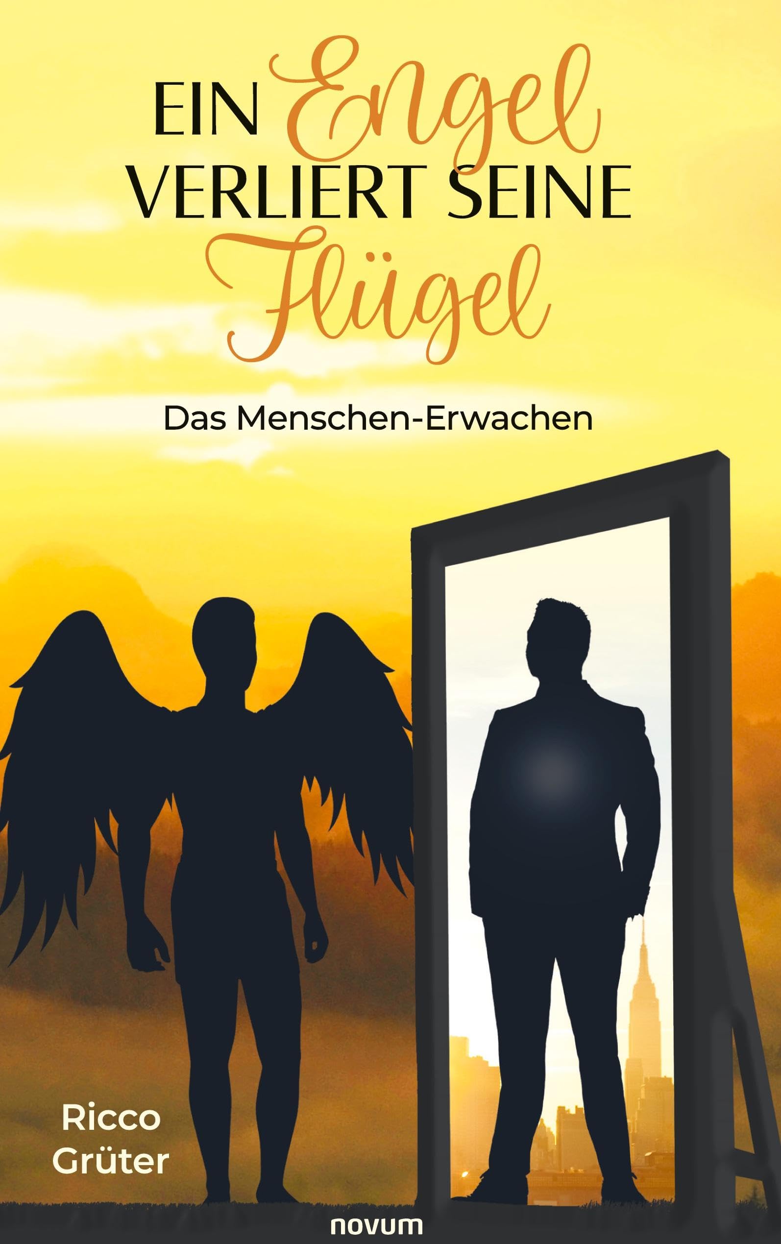Ein Engel verliert seine Flügel: Das Menschen-Erwachen Contemporary literature