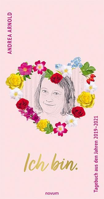 Ich bin. Tagebuch aus den Jahren 2019-2021 Contemporary literature