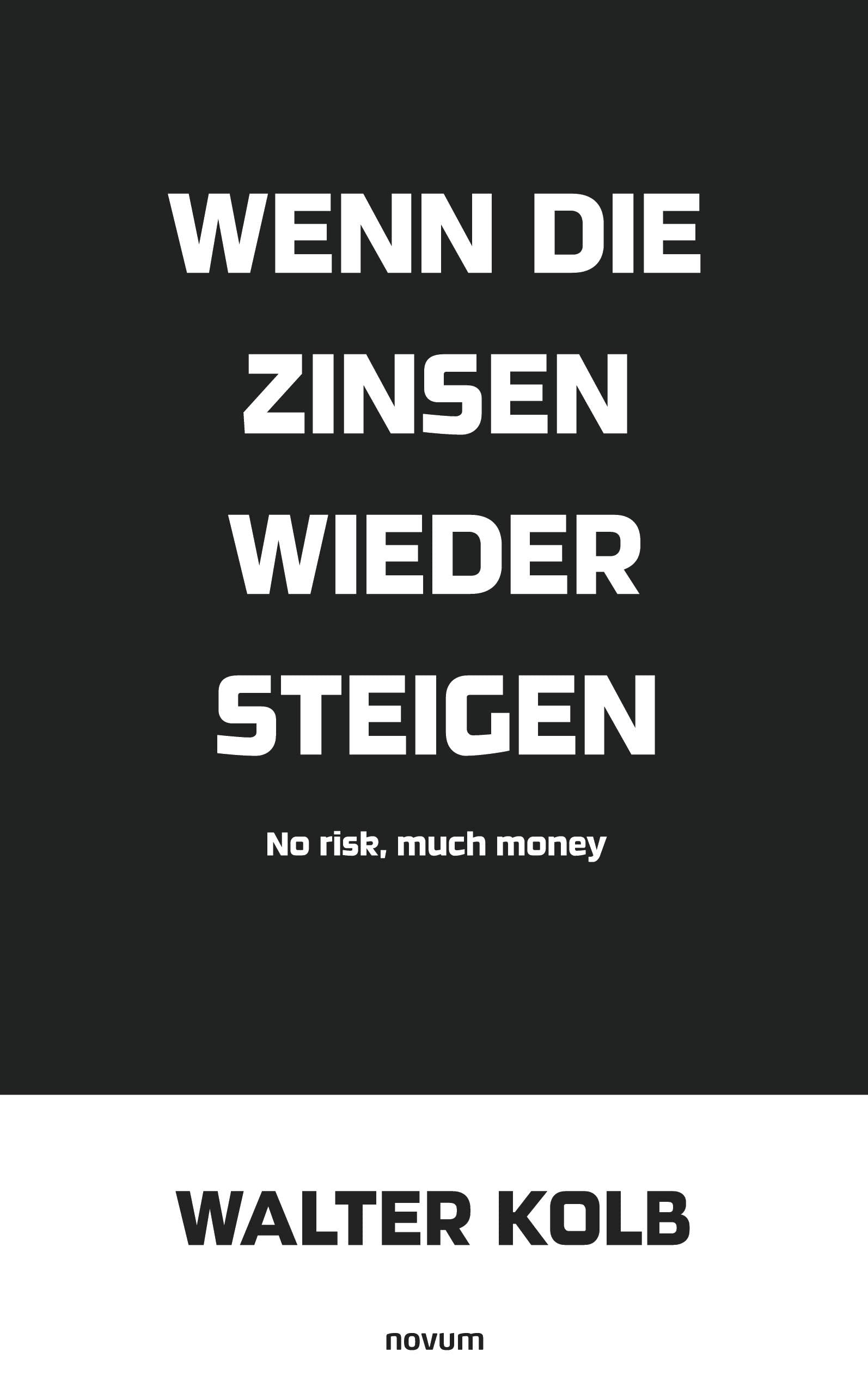 Wenn die Zinsen wieder steigen Contemporary literature