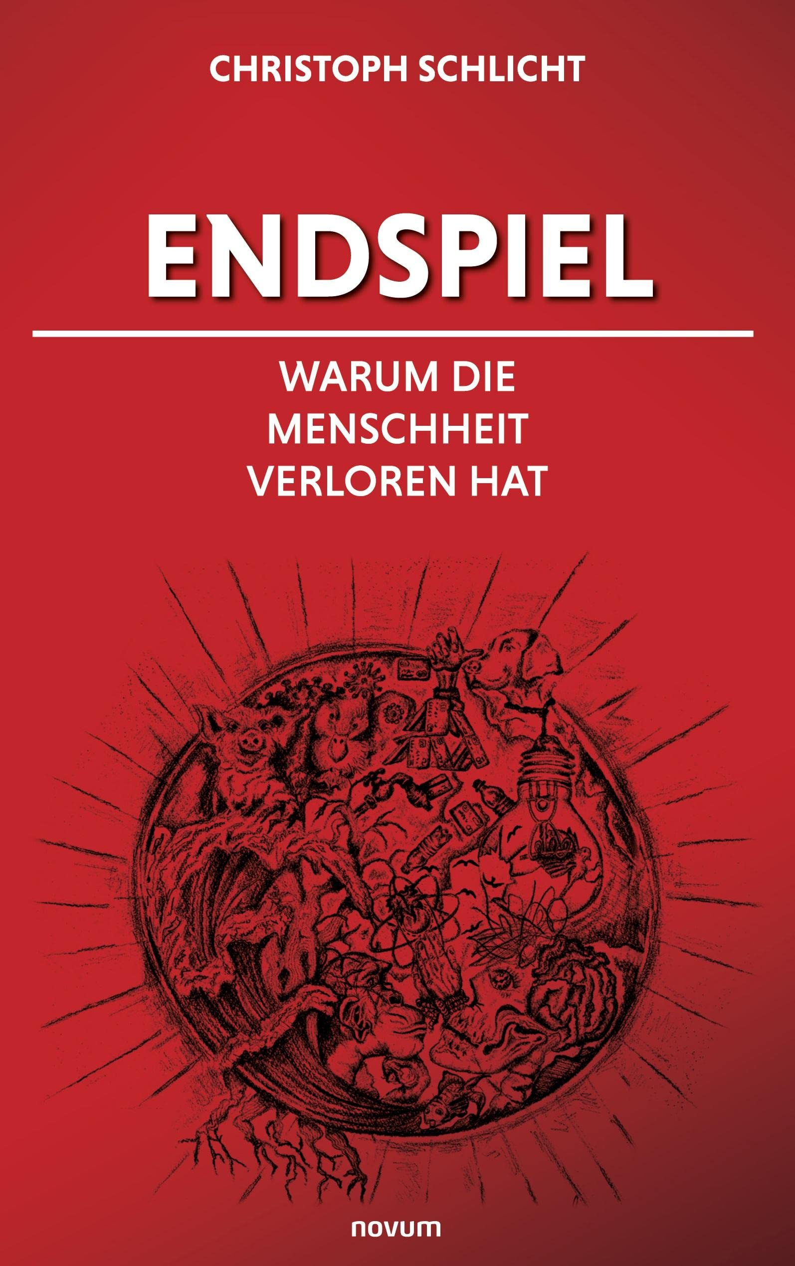 Endspiel – Warum die Menschheit verloren hat Contemporary literature
