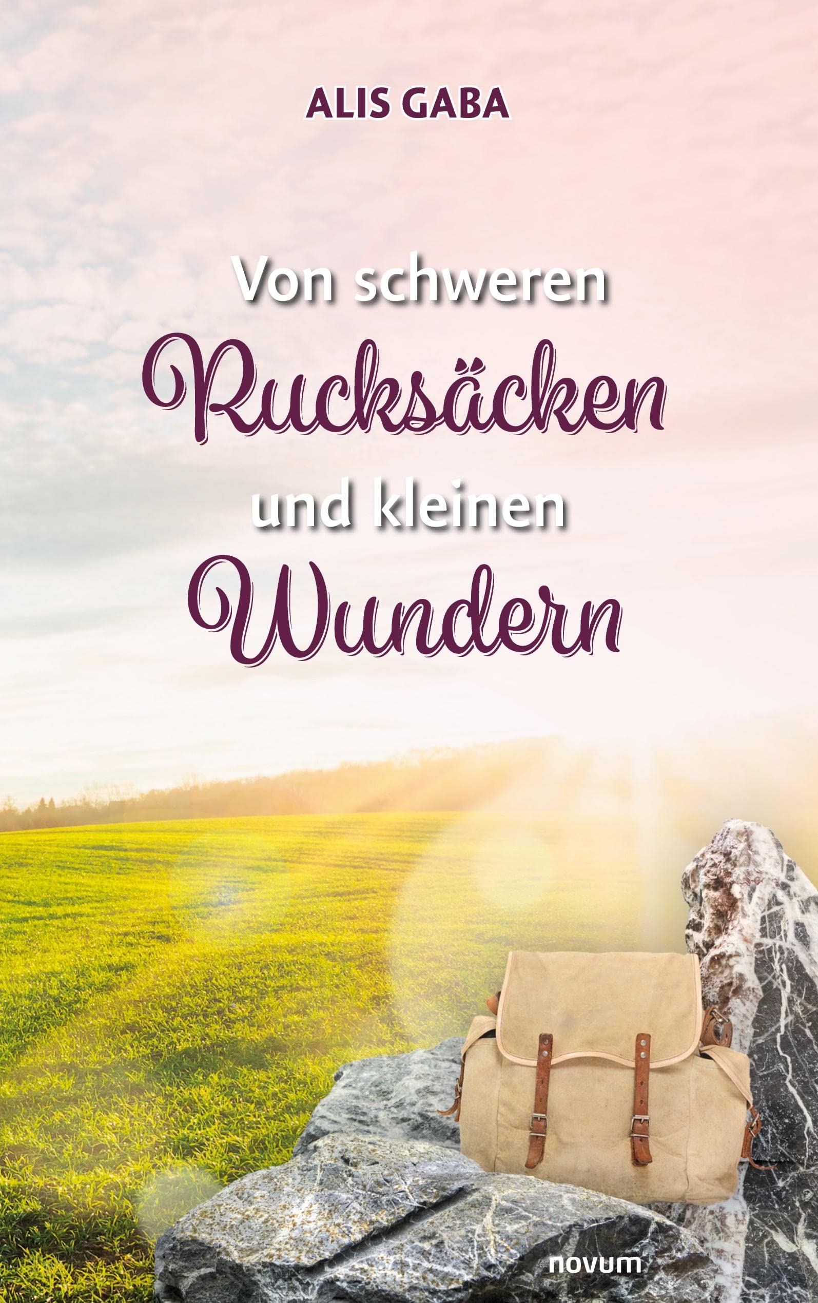 Von schweren Rucksäcken und kleinen Wundern Contemporary literature