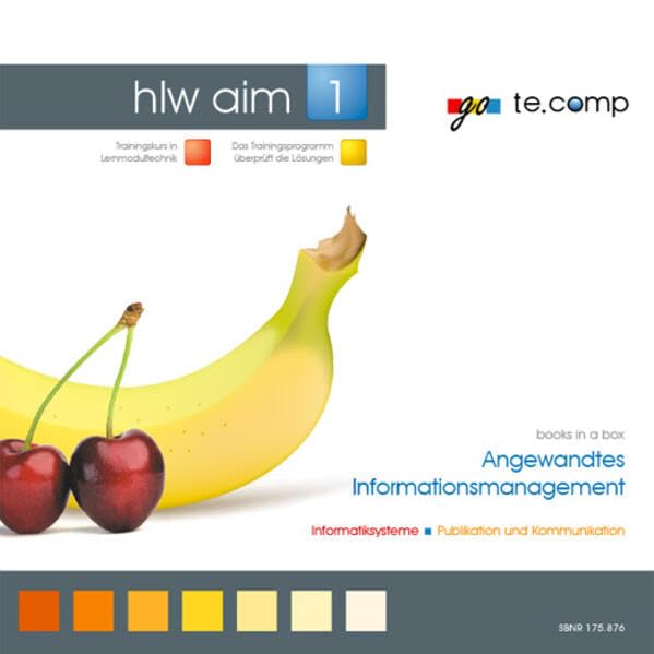go te.comp - HLW Angewandtes Informationsmanagement 1 (inkl. Trainingssoftware): Trainingspaket: Informatiksysteme (calwin vol.1), Officemanagement ... Trainingsserie zu Office und Windows) Computer Science