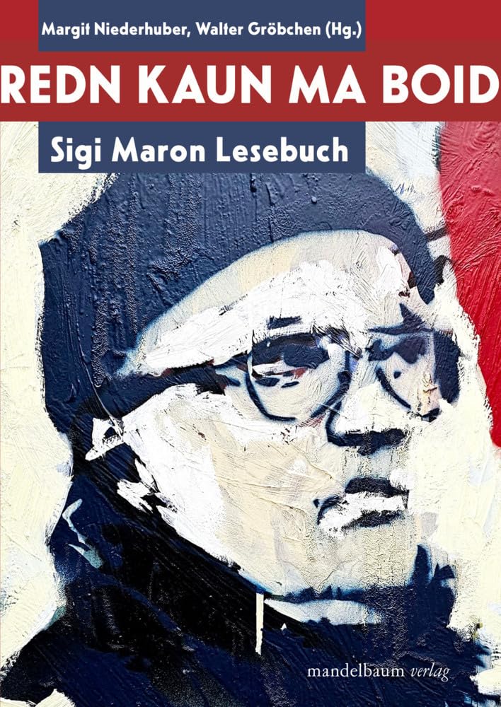Redn kaun ma boid: Sigi Maron Lesebuch Art & Literature