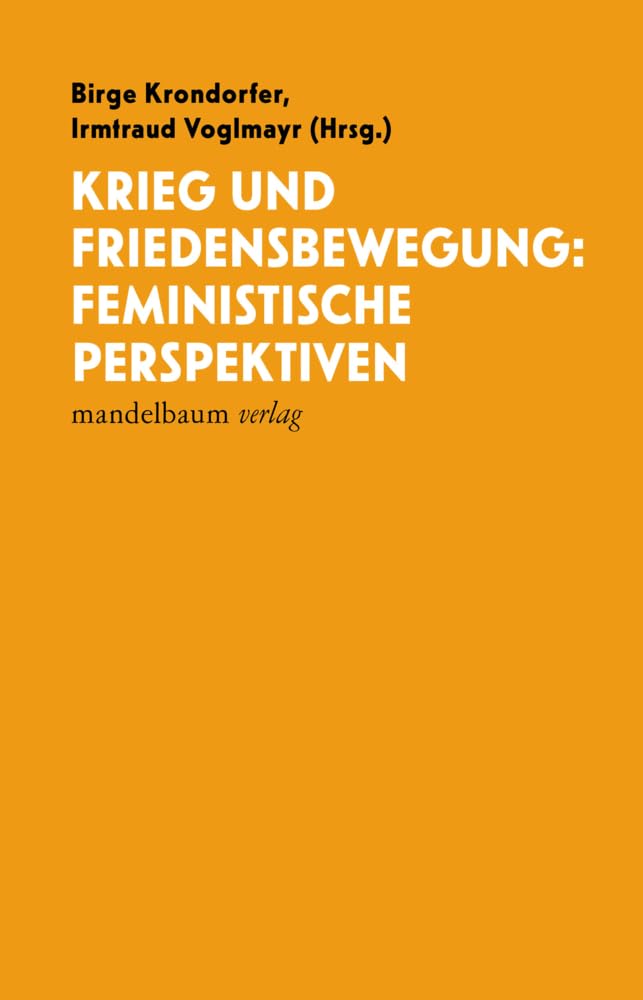 Krieg und Friedensbewegung: Feministische Perspektiven book
