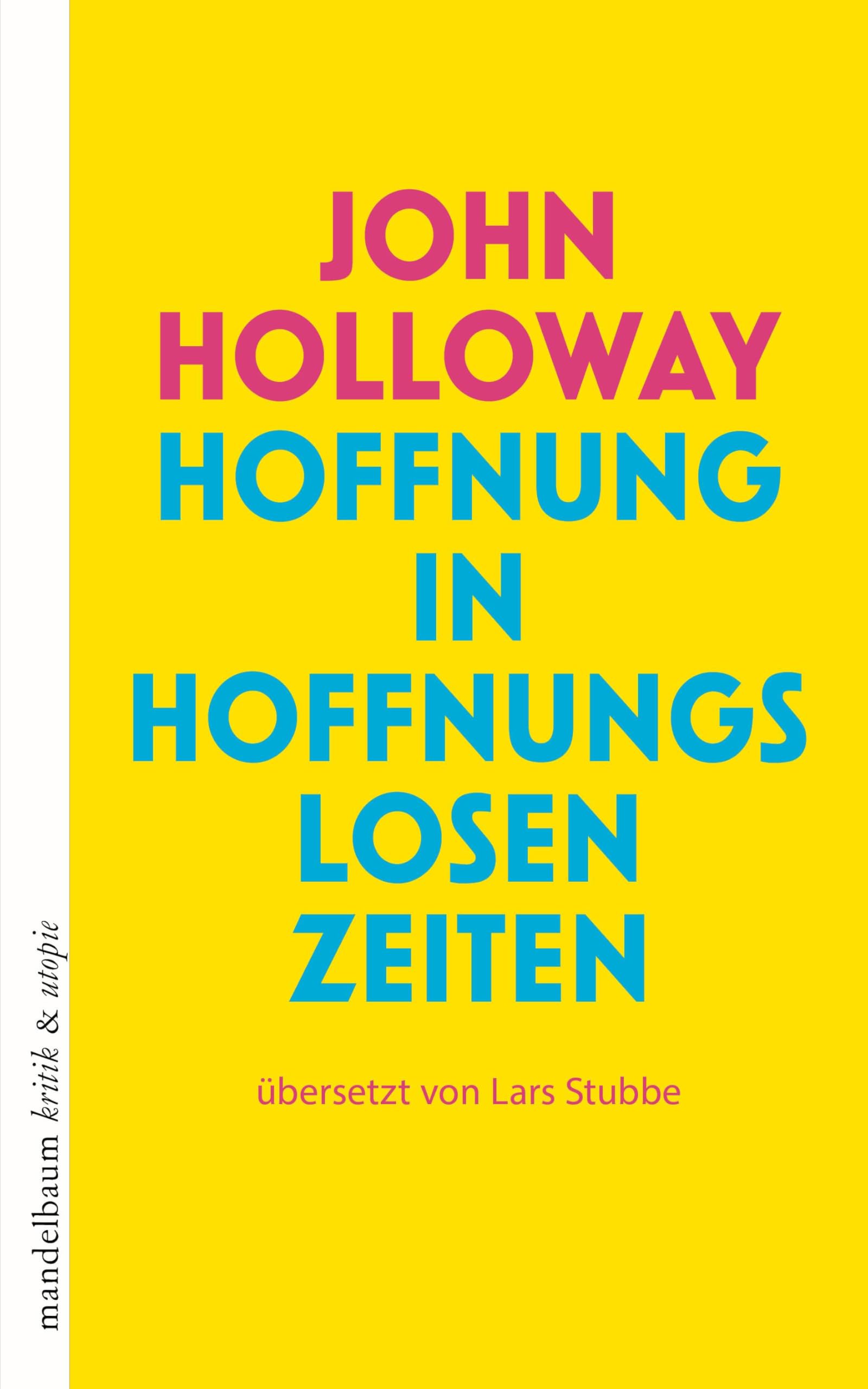 Hoffnung in hoffnungslosen Zeiten (kritik & utopie) Books