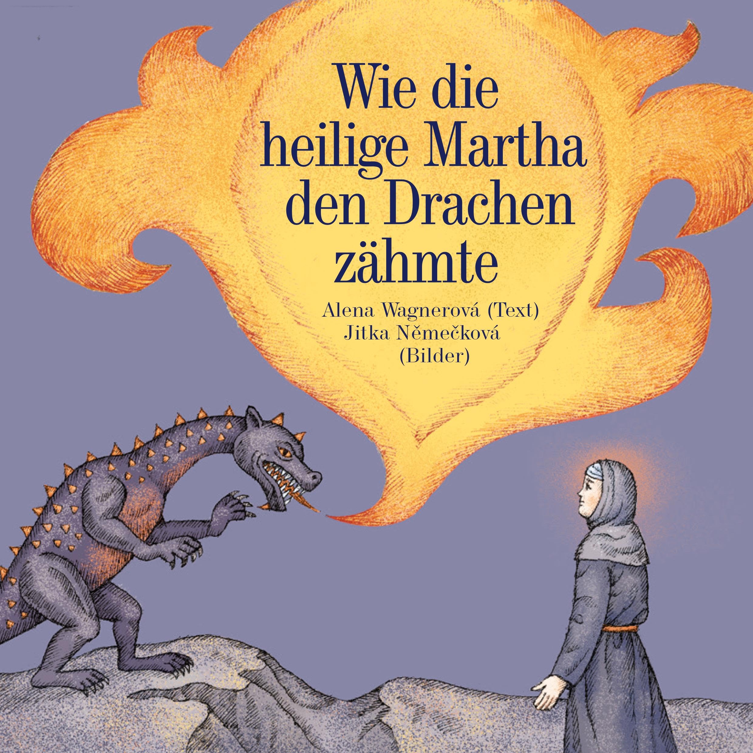 Wie die heilige Martha den Drachen zähmte Novels & Short Stories