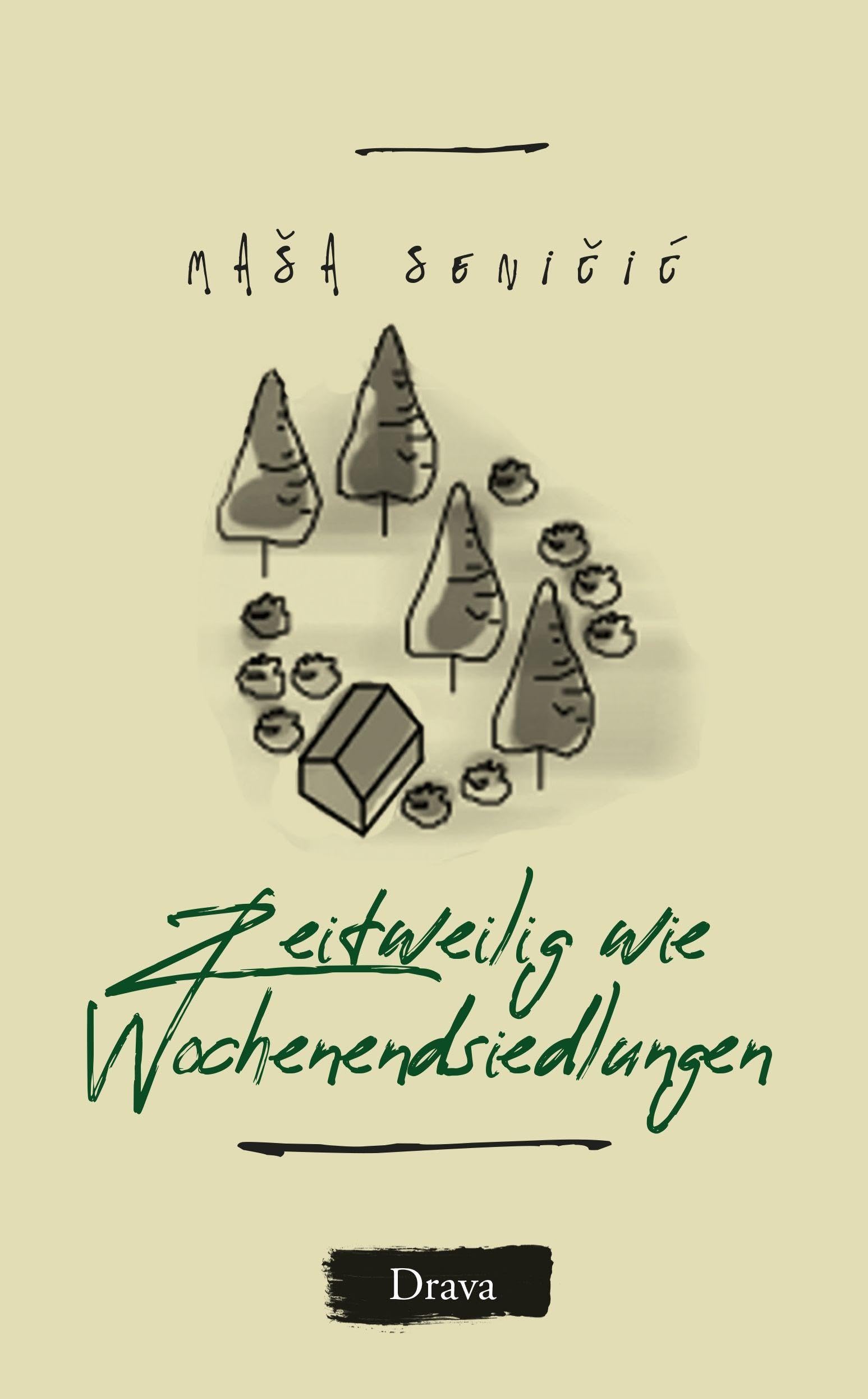 Zeitweilig wie Wochenendsiedlungen Poetry