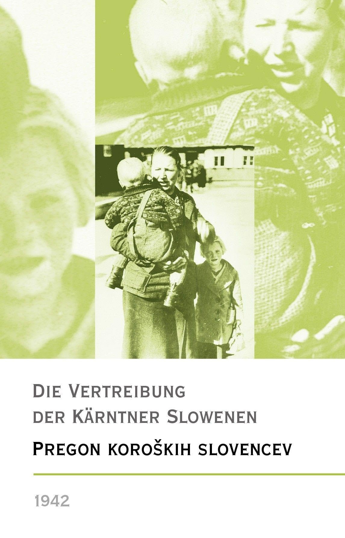 Die Vertreibung der Kärntner Slowenen 1942 - Pregon koro¿kih Slovencev1942 Contemporary literature