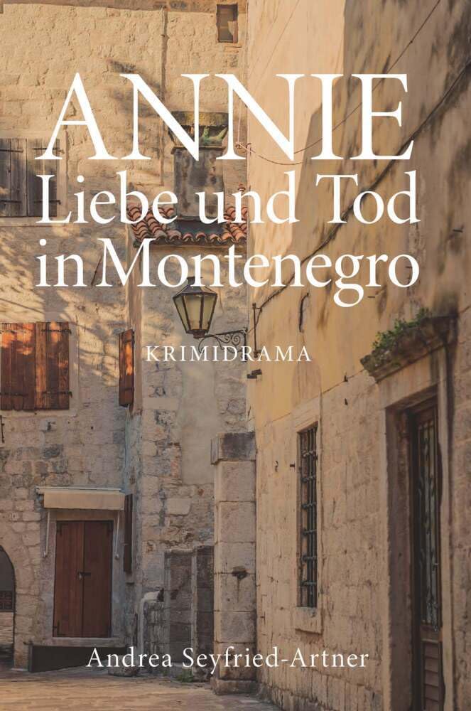 ANNIE - Liebe und Tod in Montenegro Contemporary literature