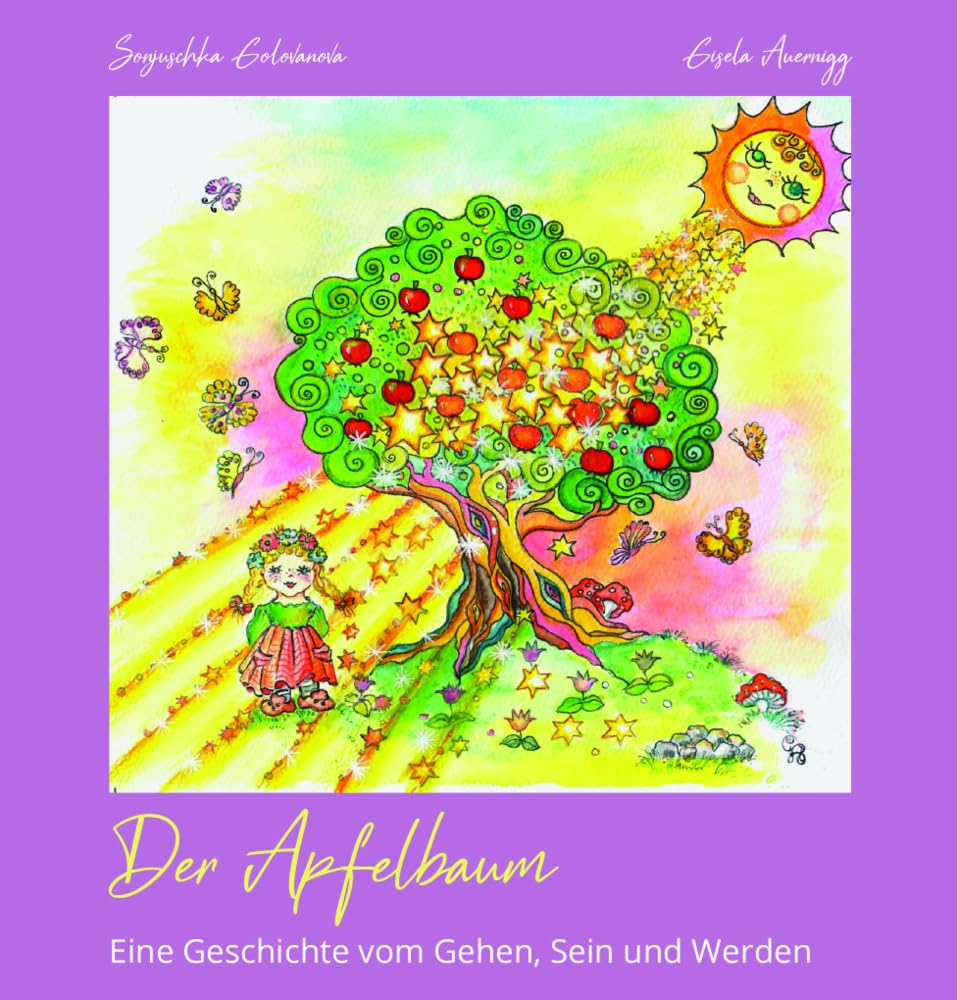 Der Apfelbaum - eine Geschichte vom Gehen, Sein und Werden Novels & Short Stories