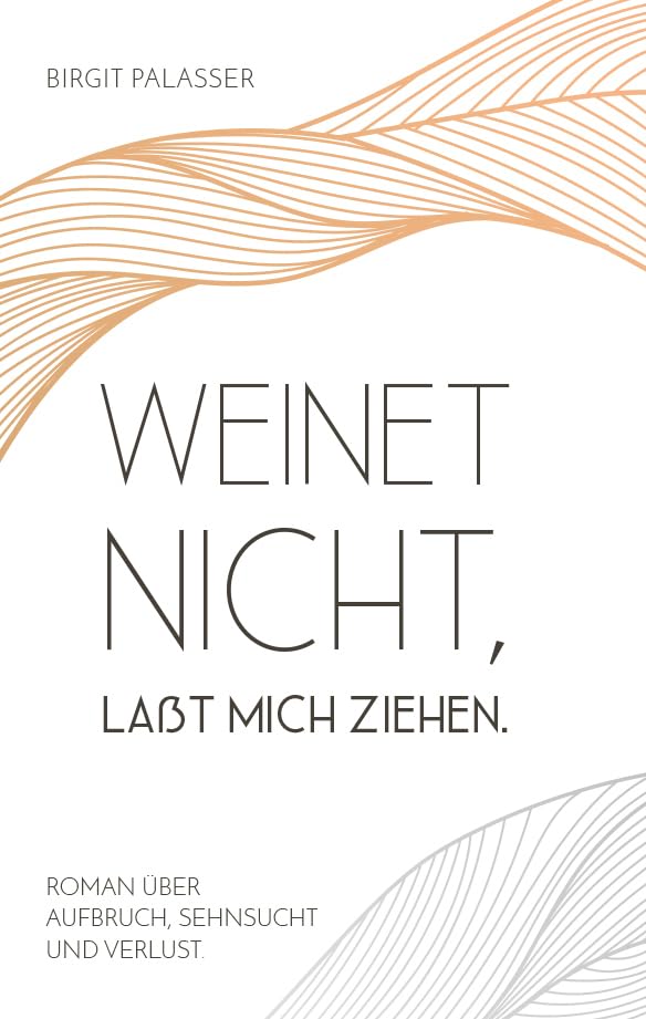 Weinet nicht, laßt mich ziehen. Contemporary literature Books