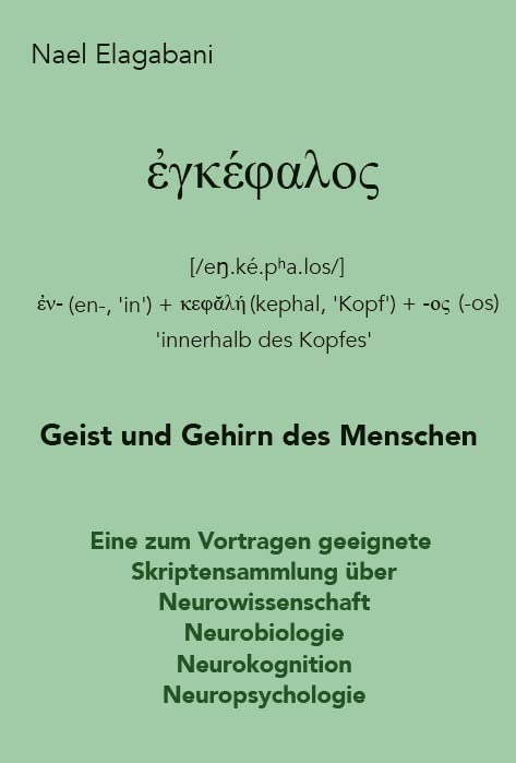 Enkephalos: Geist und Gehirn des Menschen Medicine