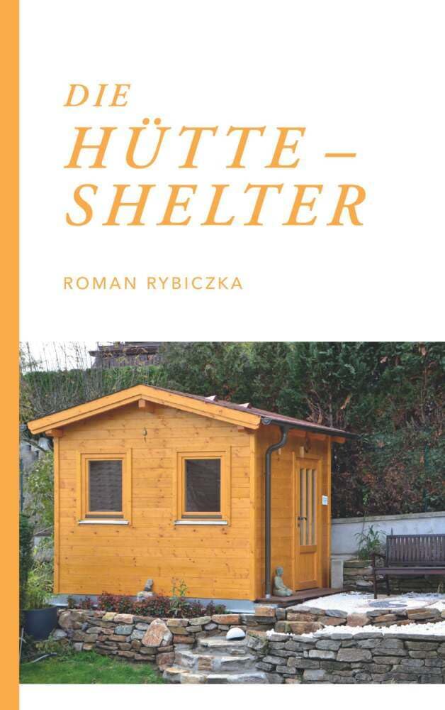 Die Hütte - Shelter Memories