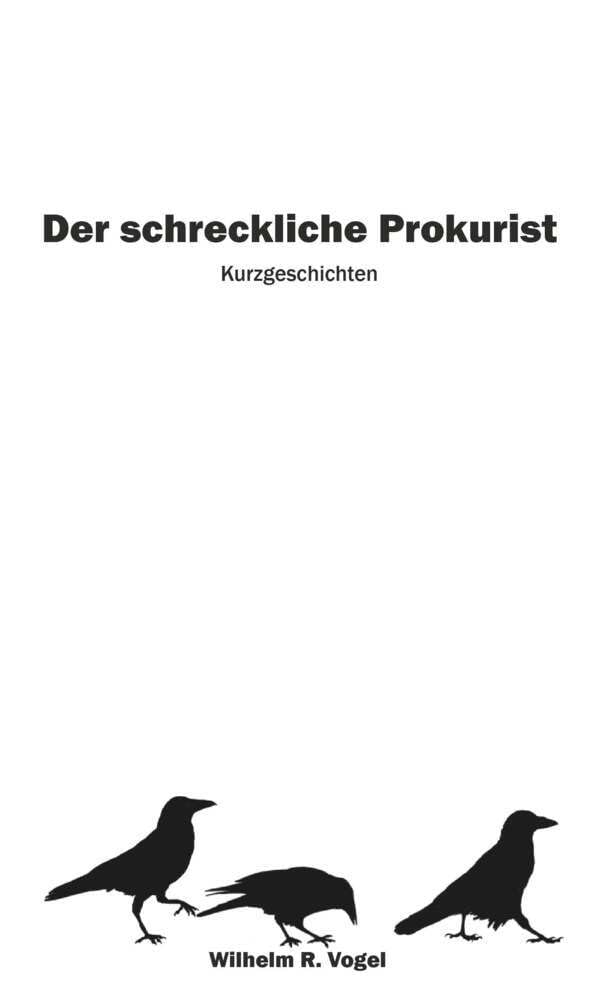Der schreckliche Prokurist: Kurzgeschichten Contemporary literature