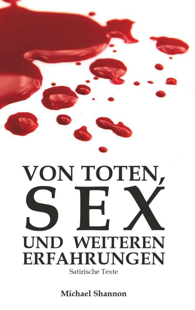 Von Toten, Sex und weiteren Erfahrungen Contemporary literature