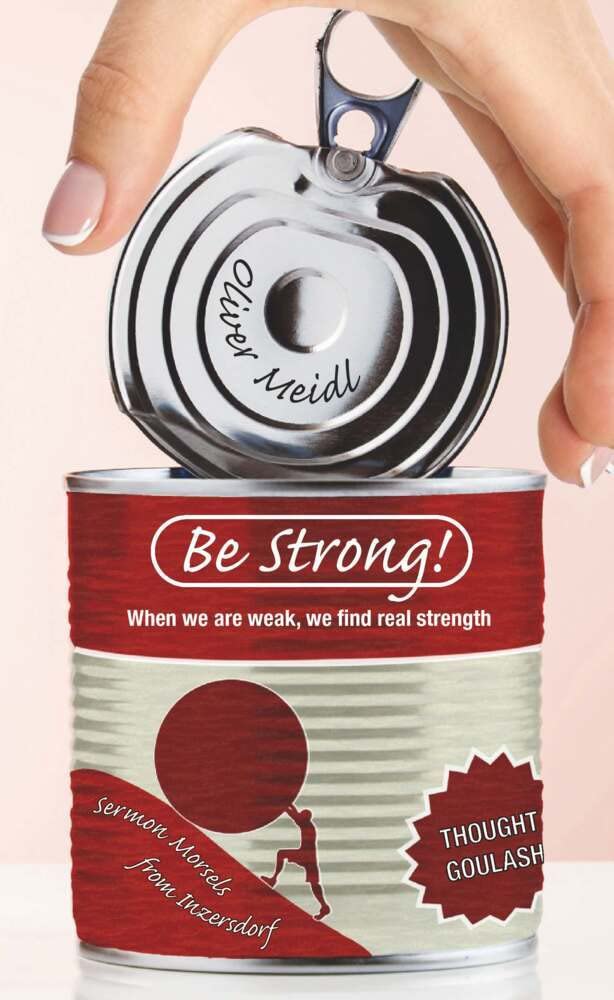 BE STRONG (International English Edition): When we are weak, we find real strength Religion & Esotericism
