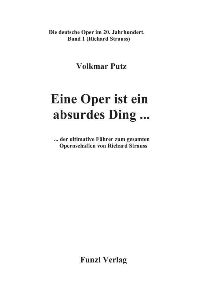 Eine Oper ist ein absurdes Ding ... Film, Art & Culture