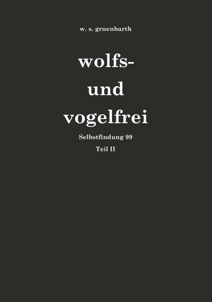 wolfs- und vogelfrei Contemporary literature