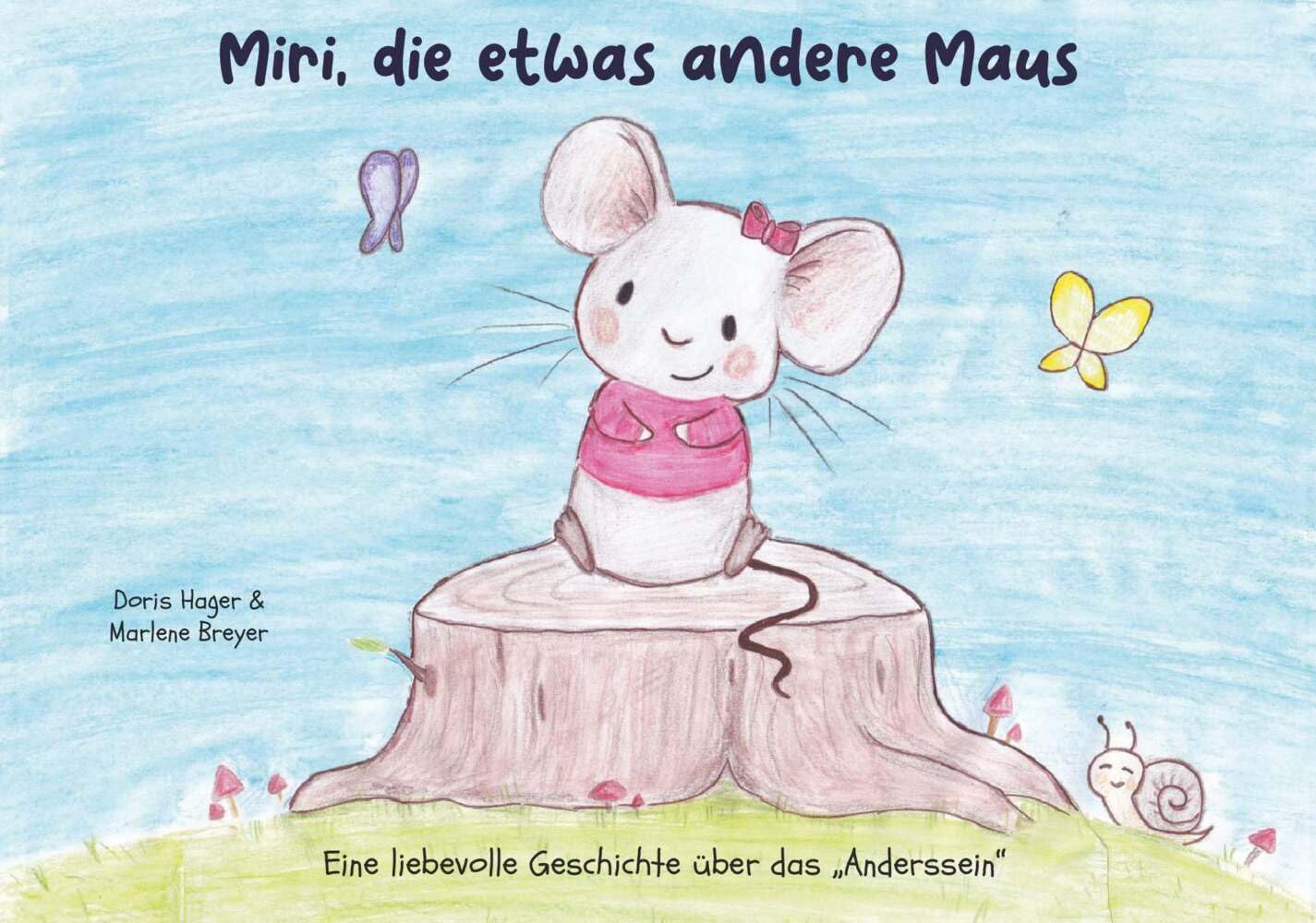 Miri, die etwas andere Maus: Eine liebevolle Geschichte über das "Anderssein" Novels & Short Stories
