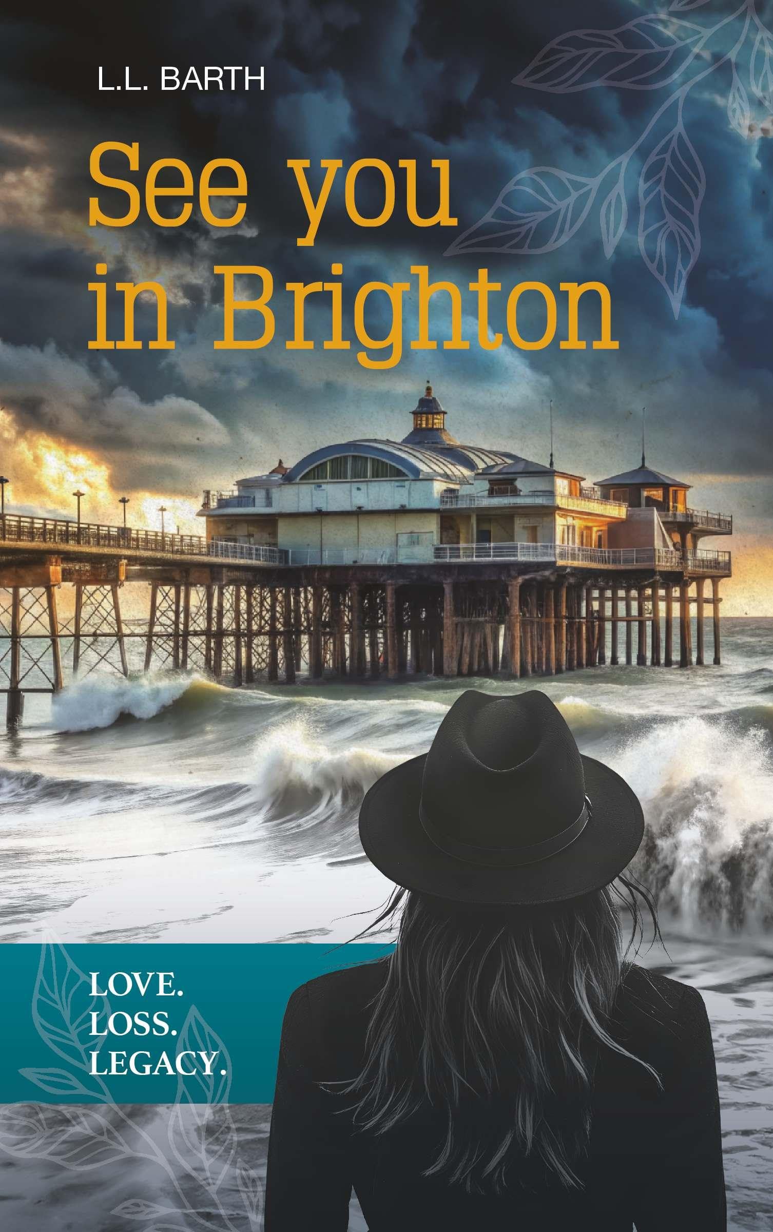 See you in Brighton - Love. Loss. Legacy. Contemporary literature