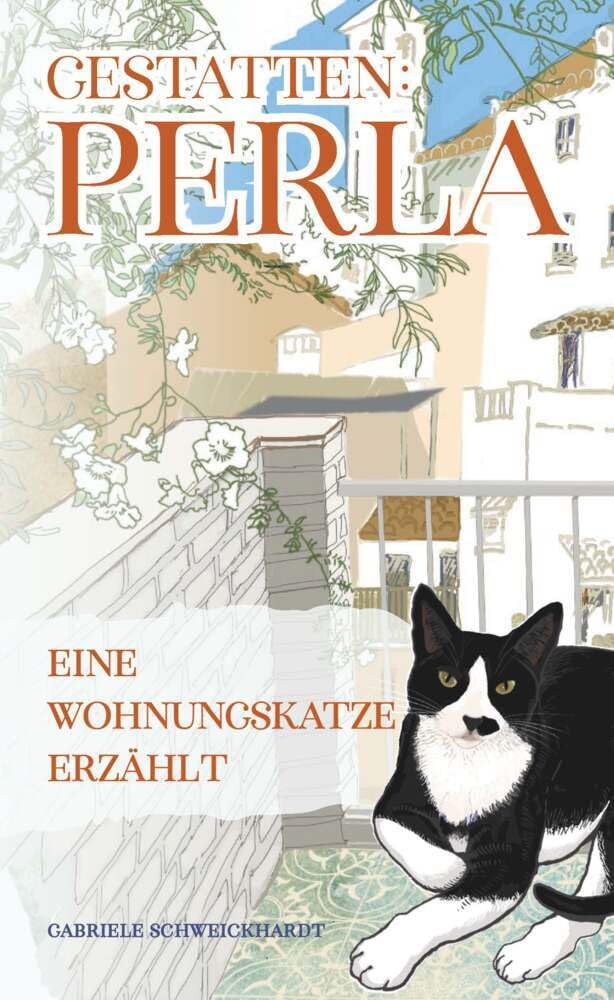 Gestatten: Perla: Eine Wohnungskatze erzählt Contemporary literature
