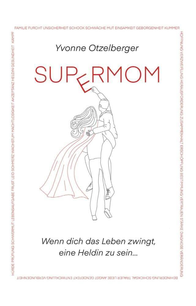 SUPERMOM: Wenn dich das Leben zwingt, eine Heldin zu sein... Contemporary literature
