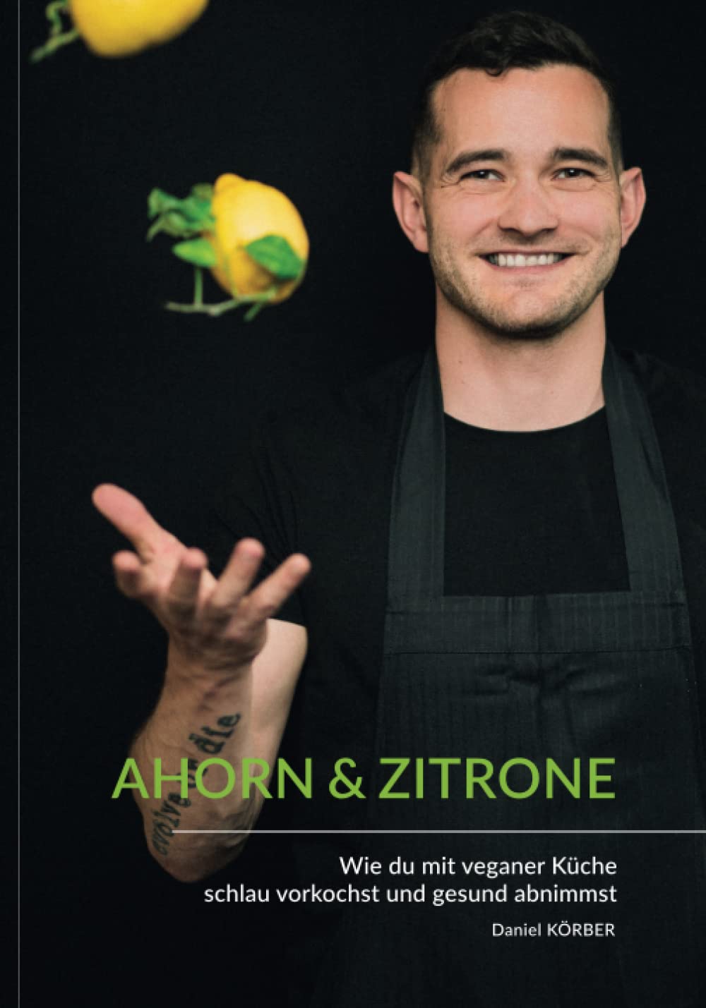 AHORN & ZITRONE: Vegan vorkochen und gesund abnehmen - Kochbuch Photography