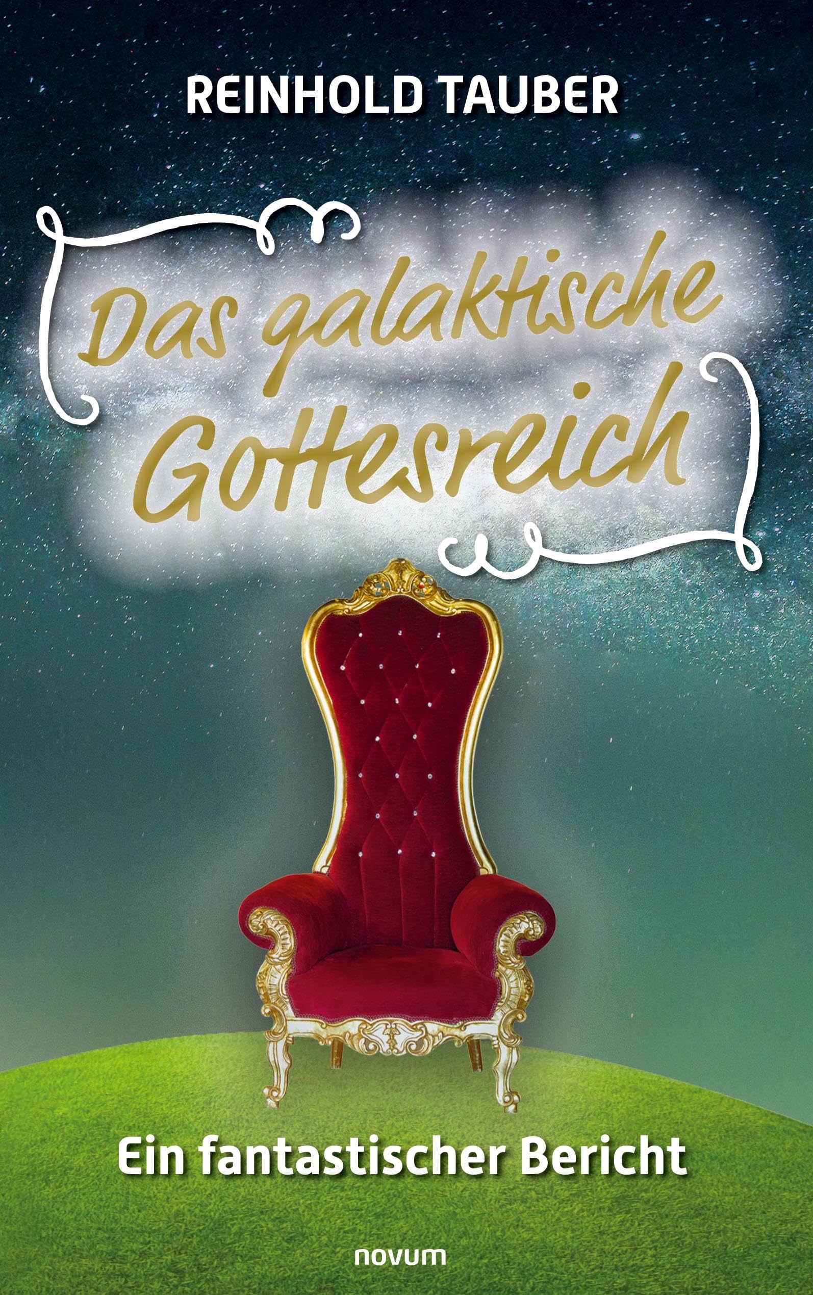 Das galaktische Gottesreich: Ein fantastischer Bericht Contemporary literature