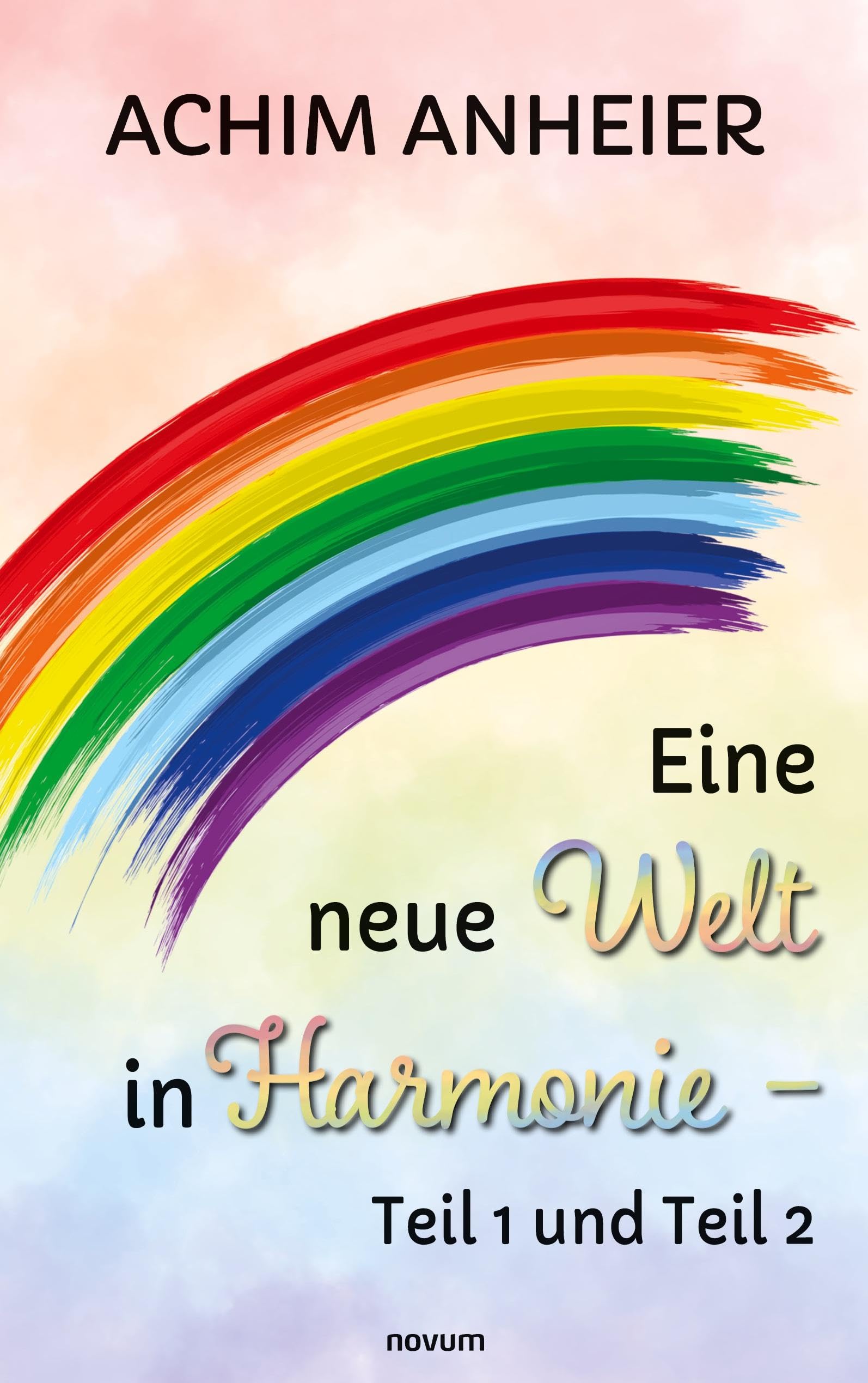 Eine neue Welt in Harmonie – Teil 1 und Teil 2: DE Contemporary literature