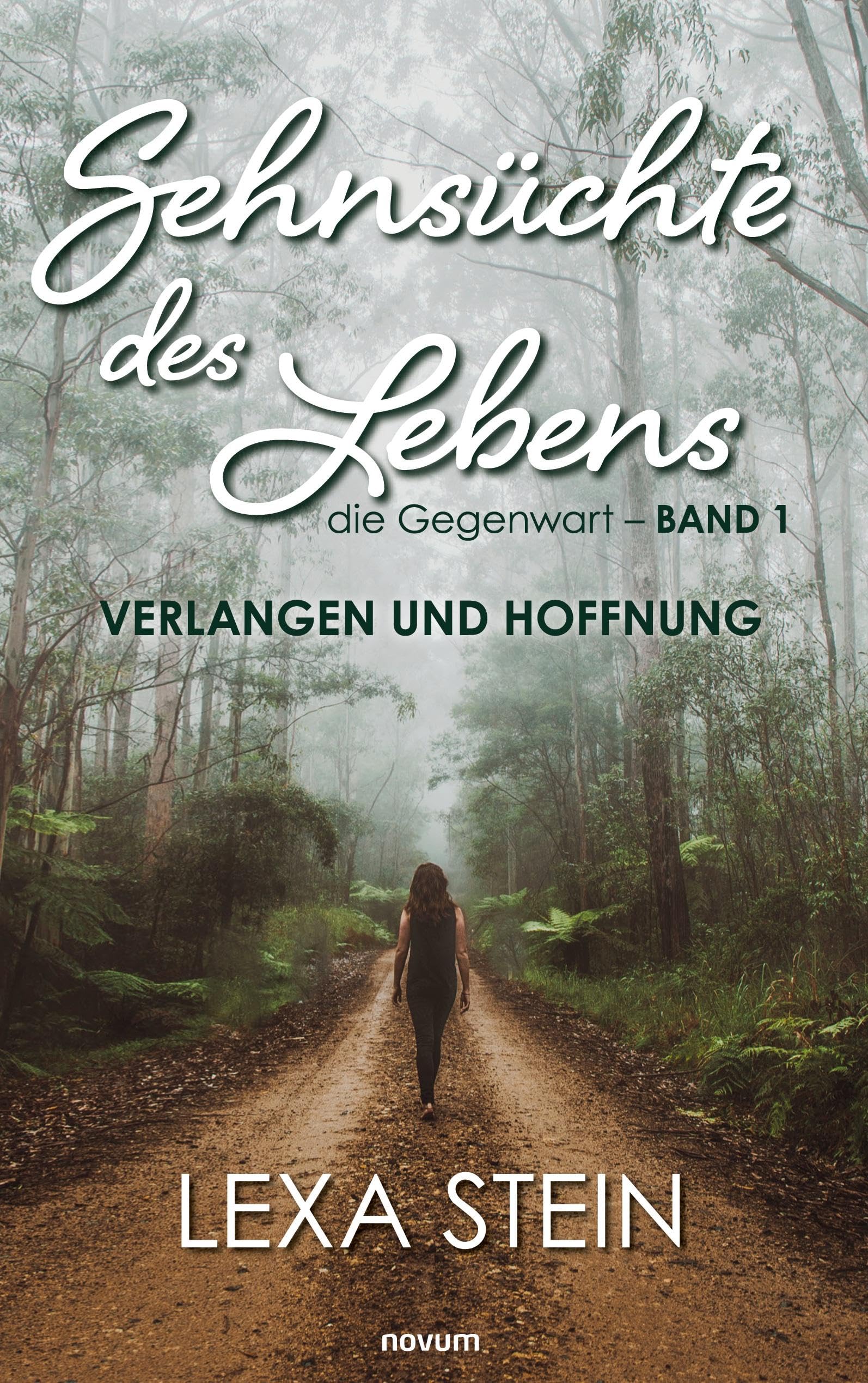 Sehnsüchte des Lebens - die Gegenwart - Band 1 Contemporary literature