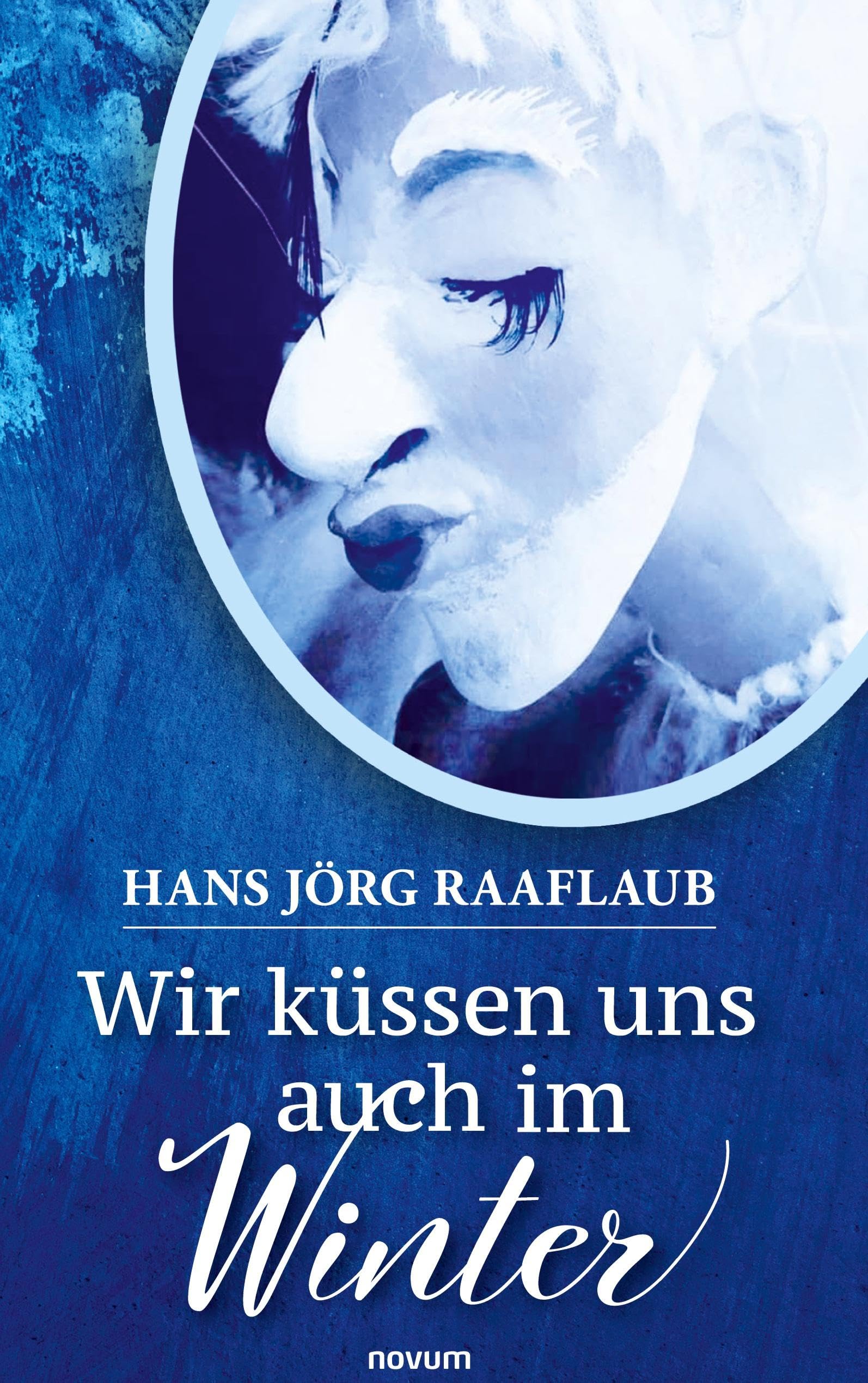 Wir küssen uns auch im Winter: DE Contemporary literature