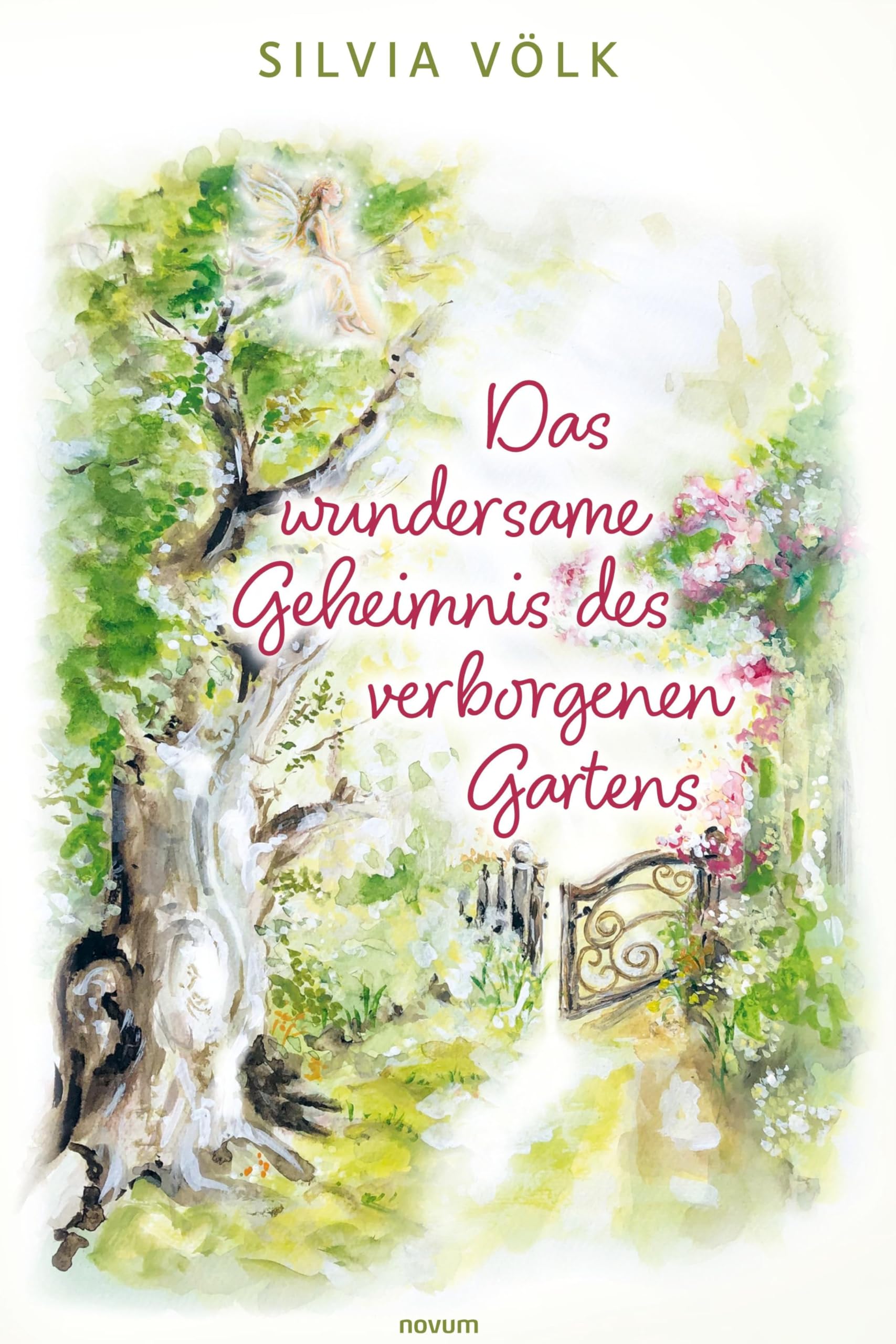 Das wundersame Geheimnis des verborgenen Gartens Novels & Short Stories