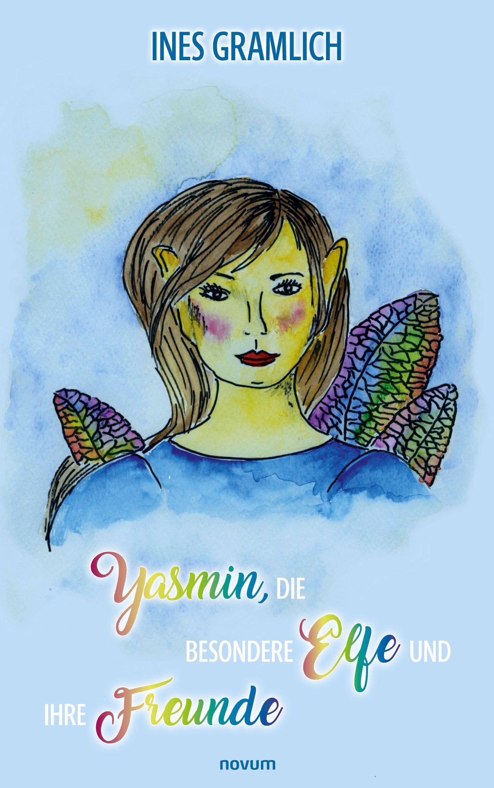 Yasmin, die besondere Elfe und ihre Freunde Contemporary literature