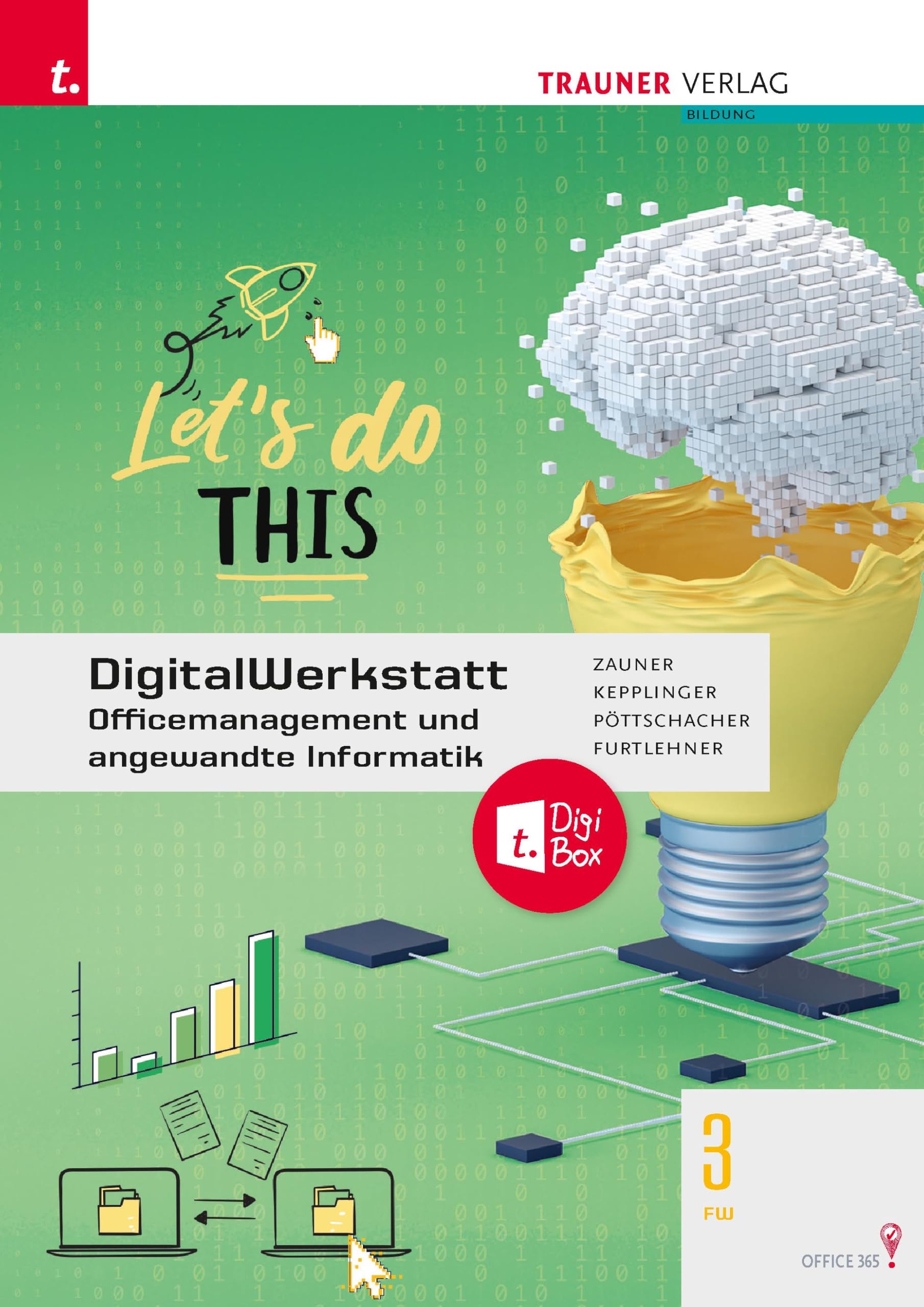DigitalWerkstatt, Officemanagement und angewandte Informatik 3 FW Office 365 + TRAUNER-DigiBox Study Guides