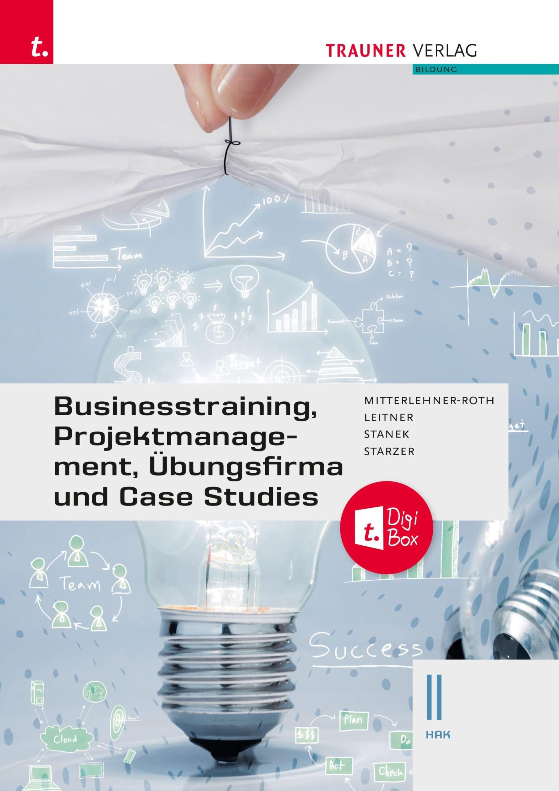 Businesstraining, Projektmanagement, Übungsfirma und Case Studies II HAK + TRAUNER-DigiBox Business, Finance & Career