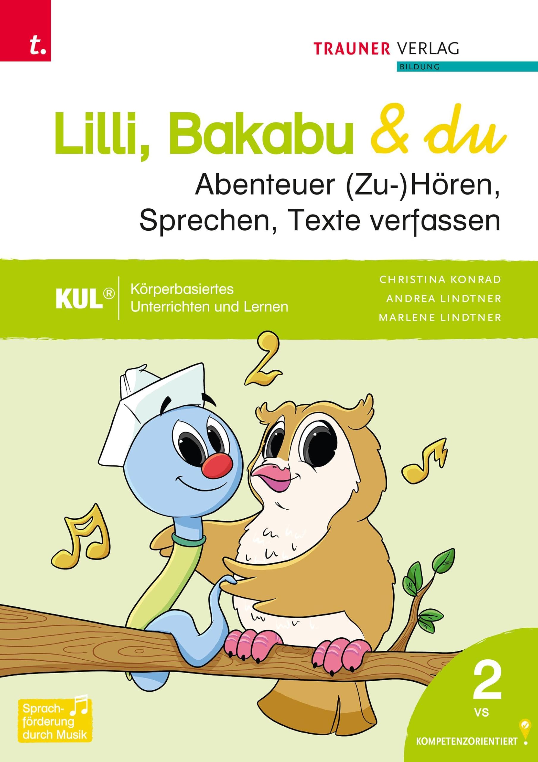 Lilli, Bakabu & du - Abenteuer (Zu-)Hören, Sprechen, Texte verfassen 2 Study Guides