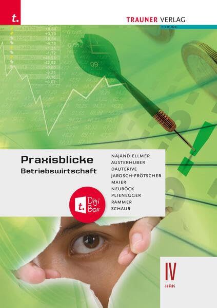 Praxisblicke – Betriebswirtschaft IV HAK + TRAUNER-DigiBox Study Guides