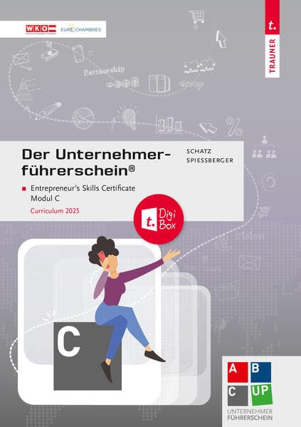 Der Unternehmerführerschein - Entrepreneur's Skills Certificate, Modul C + E-Book: Neues Curriculum Study Guides