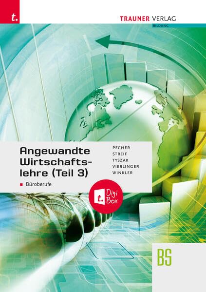 Angewandte Wirtschaftslehre für Büroberufe (Teil 3) + TRAUNER-DigiBox Business, Finance & Career