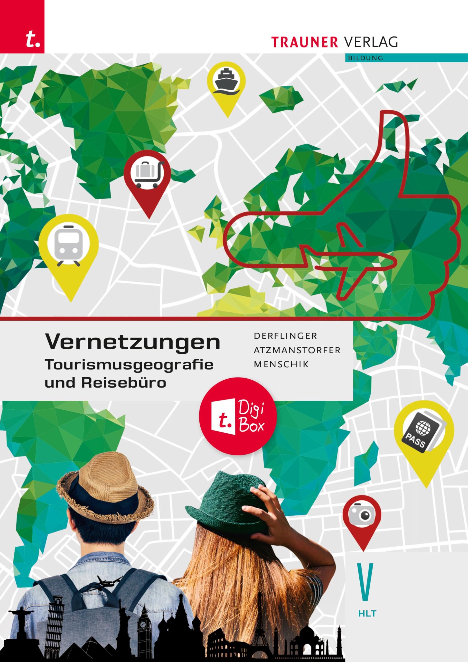 Vernetzungen - Tourismusgeografie und Reisebüro V HLT Study Guides