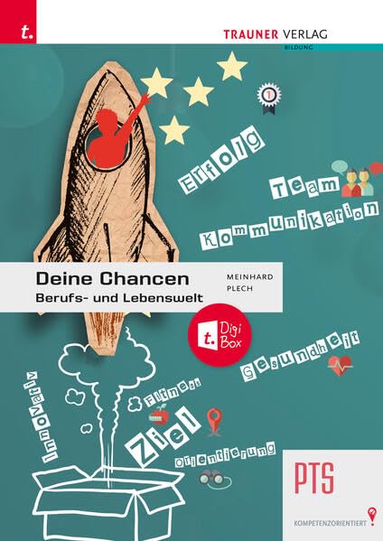 Deine Chancen – Berufs- und Lebenswelt PTS + TRAUNER-DigiBox E-Book plus Study Guides