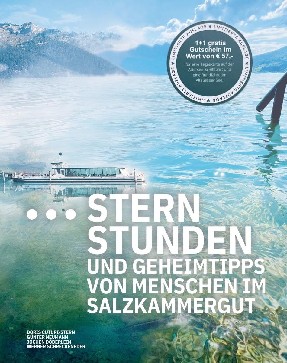 Sternstunden und Geheimtipps von Menschen im Salzkammergut Leisure, Home & Garden
