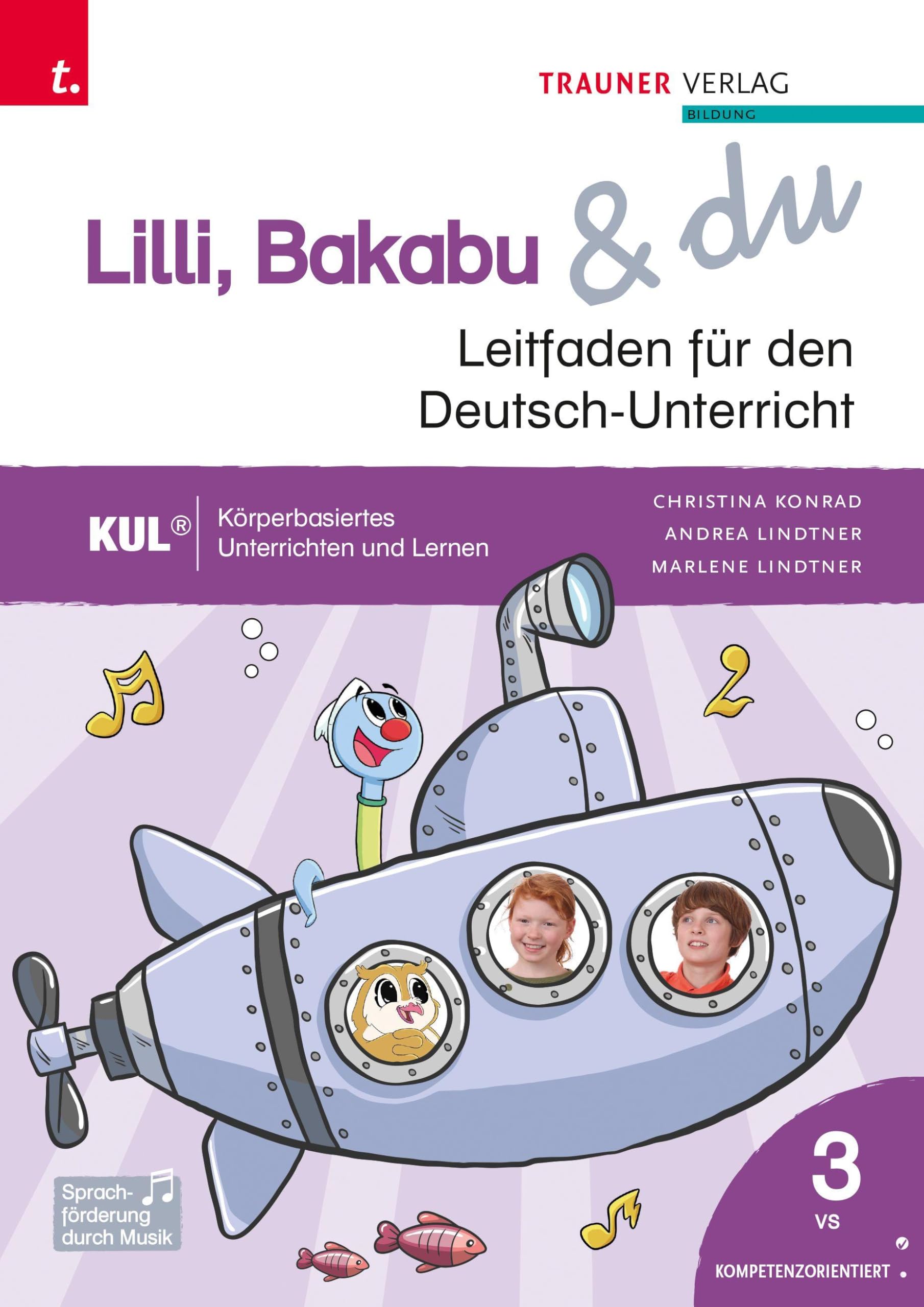 Lilli, Bakabu & du, Leitfaden für den Deutsch-Unterricht 3 VS Business, Finance & Career