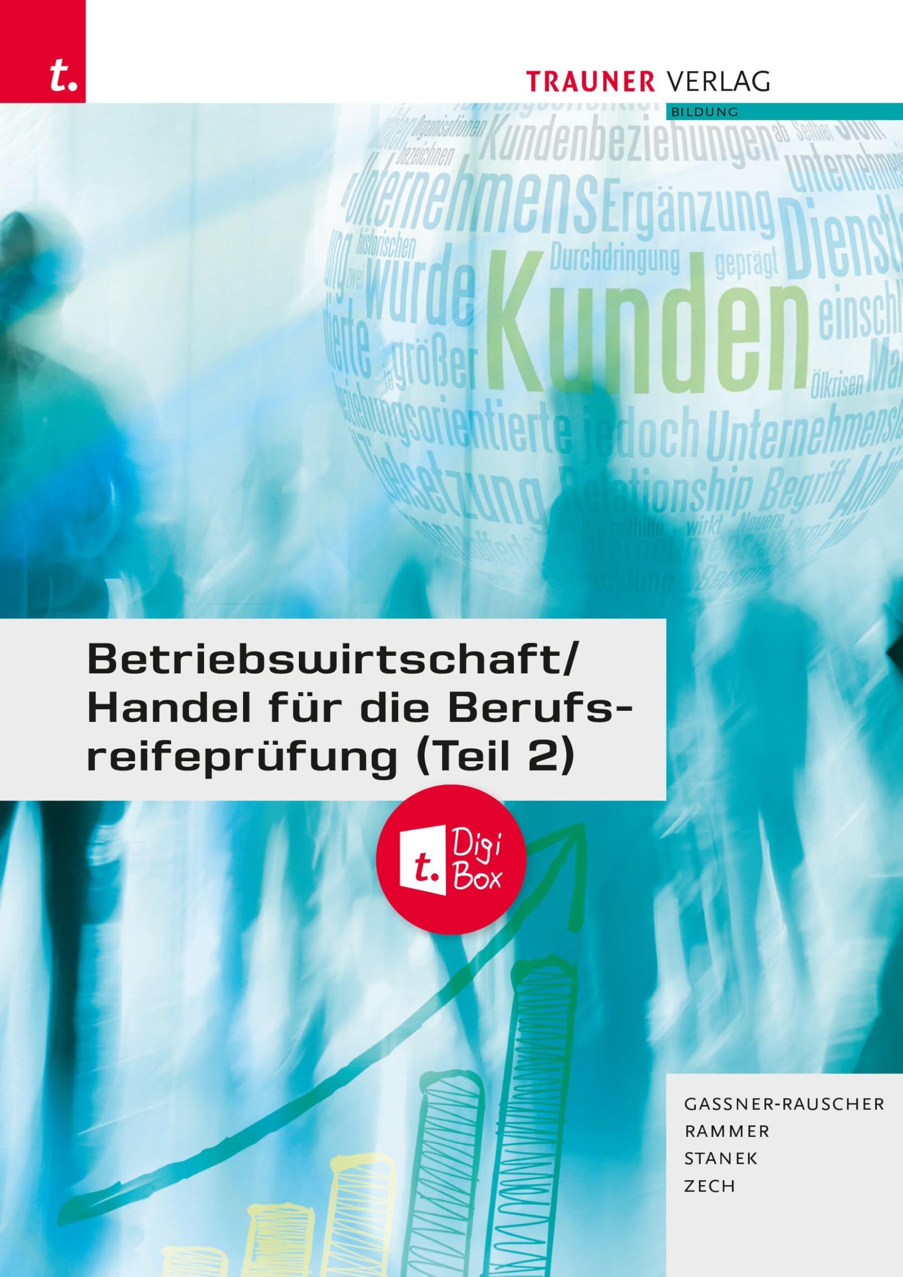 Betriebswirtschaft/Handel für die Berufsreifeprüfung (Teil 2) + TRAUNER-DigiBox + E-Book Business, Finance & Career
