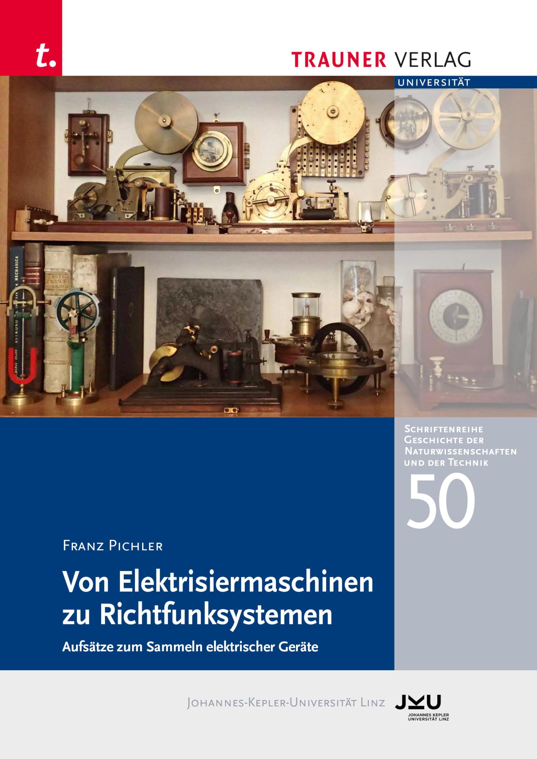 Praktische Anwendung der Elektrizität 1850-1920 Politics & History