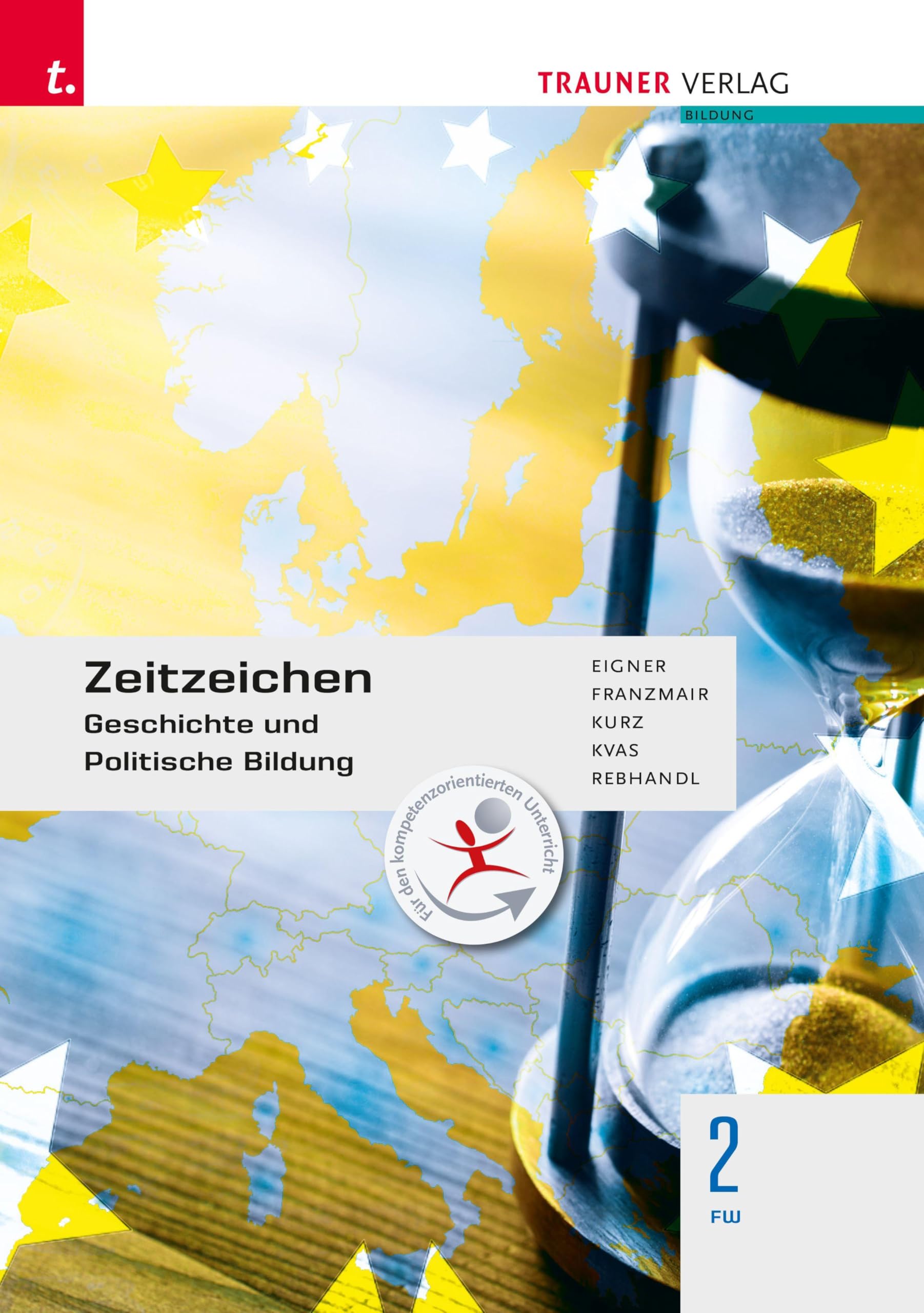 Zeitzeichen - Geschichte und Politische Bildung 2 FW Study Guides