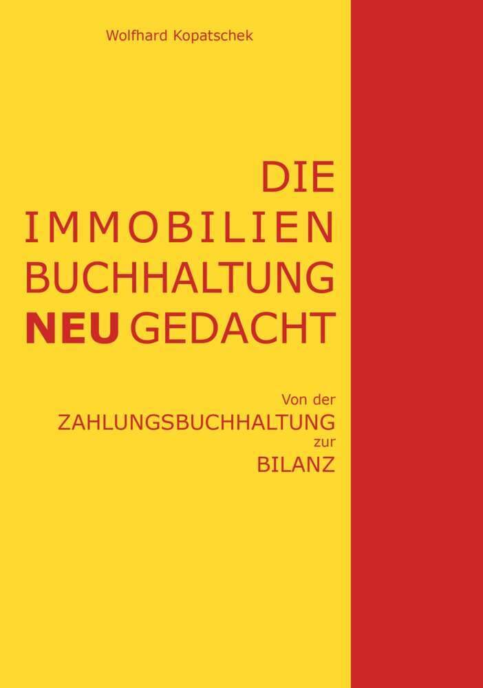 Die Immobilienbuchhaltung neu gedacht: Von der Zahlungsbuchhaltung zur Bilanz Law