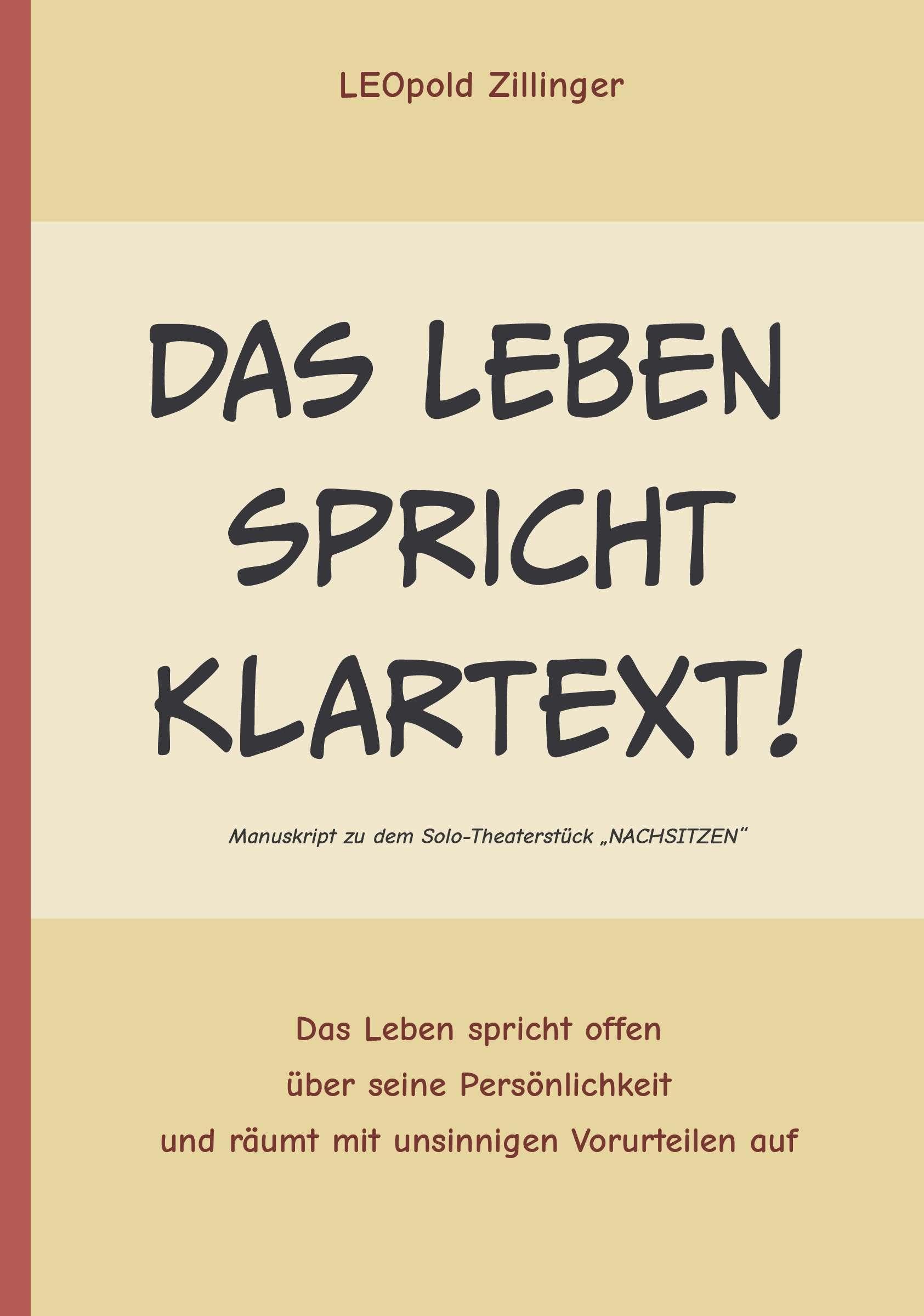 Das Leben spricht Klartext: Das Leben spricht offen über seine Persönlichkeit und räumt auf mit unsinnigen Vorurteilen. Business, Finance & Career