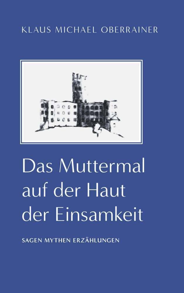 Das Muttermal auf der Haut der Einsamkeit Contemporary literature